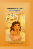 La Sorpresa de Sofía: Sofia's Surprise (Spanish Edition) B0FHLHVPS1 Book Cover