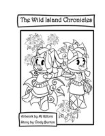 Wild Island Chronicles (Colouring Comic Book) 0994789351 Book Cover