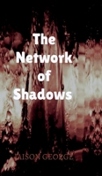 The Network of Shadows B0DT4DFY6Z Book Cover