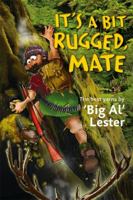 It's a Bit Rugged, Mate 0143572008 Book Cover