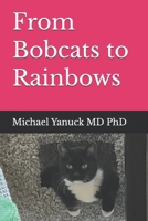 From Bobcats to Rainbows 1946600466 Book Cover