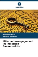 Mitarbeiterengagement im indischen Bankensektor (German Edition) 6207570812 Book Cover