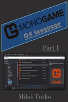 Monogame - C# Language : Part I 197587756X Book Cover