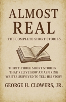 Almost Real: The Complete Short Stories B0GLLTPQPR Book Cover