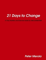 21 Days to Change 1257787055 Book Cover
