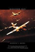 Marauder Man: The Story of the Bomber That Made D-Day Possible 0743479297 Book Cover