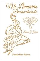 Me llamarán bienaventurada 1463393482 Book Cover