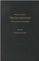 The Yay Language: Glossary, Texts, and Translations Volume 38 0891480668 Book Cover