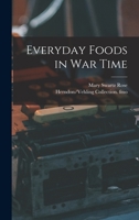 Everyday Foods in War Time 9353448891 Book Cover