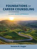Foundations of Career Counseling: A Case-Based Approach B0DLPC6X2T Book Cover