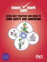 Retail Best Practices and Guide to Food Safety and Sanitation 0130995975 Book Cover
