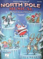 NORTH POLE MUSICAL 1423476611 Book Cover