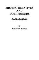 Missing Relatives and Lost Friends 0806353686 Book Cover
