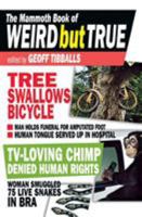 The Mammoth Book of Weird News 0762437286 Book Cover