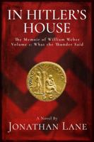 In Hitler's House Book One: A Story of Espionage and Stolen Love 0985813164 Book Cover