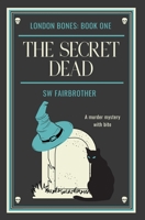 The Secret Dead 1499517734 Book Cover