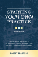 Starting Your Own Practice: the Independence Guide for Professional Service Providers, Second Edition 1119723000 Book Cover