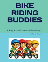 Bike Riding Buddies: A Story About Kindness and Friendship 1764429400 Book Cover