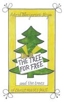 The Tree for Free and the Trees of Christmases Past 177069787X Book Cover