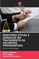 Questões Éticas E Jurídicas No Tratamento de Pacientes Periodontais (Portuguese Edition) 6208130344 Book Cover