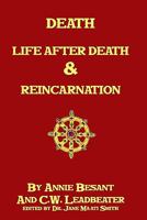 Death, Life After Death & Reincarnation 1438264518 Book Cover