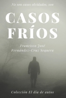 Casos fríos (Colección El día de autos) B093R5TJ4B Book Cover