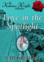 Love in the Spotlight 1291833498 Book Cover