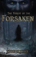 The Forest of the Forsaken B0G4W68P8H Book Cover