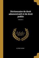 Dictionnaire de droit administratif et de droit public; Volume 3 1021476277 Book Cover