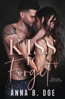 Kiss To Forget B08QSDRM79 Book Cover