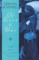 Of Love and War: New and Selected Poems 1861054823 Book Cover
