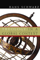 Theology In A Global Context: The Last Two Hundred Years 0802829864 Book Cover