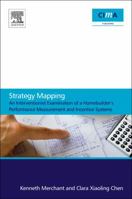Strategy Mapping: An Interventionist Examination of a Homebuilder'sperformance Measurement and Incentive Systems: An Interventionist Examination of a Homebuilder'sperformance Measurement and Incentive 0080965946 Book Cover