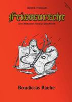 Friesenrecht - Akt V: Boudiccas Rache 3741225991 Book Cover