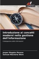 Introduzione ai concetti moderni nella gestione dell'informazione (Italian Edition) 6209927939 Book Cover