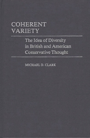 Coherent Variety: The Idea of Diversity in British and American Conservative Thought 0313232849 Book Cover