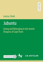 Jubuntu: Giving and Belonging in the Jewish Diaspora of Cape Town 3662668866 Book Cover