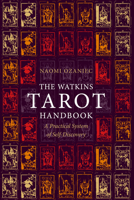 The Watkins Tarot Handbook: A Practical System of Self-Discovery 1786786672 Book Cover