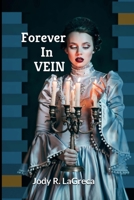 Forever In Vein 1514897547 Book Cover