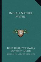 Indian Nature Myths B0BZM2KD22 Book Cover