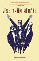 Less Than Heroes 1891830511 Book Cover