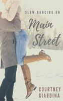Slow Dancing on Main Street (Nashville Starlet) 099751793X Book Cover