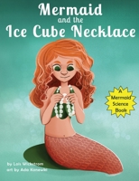 The Mermaid and the Ice Cube Necklace 195451932X Book Cover