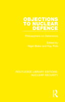 Objections to Nuclear Defence: Philosophers on Deterrence 0367535424 Book Cover