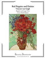 Red Poppies and Daisies Cross Stitch Pattern: Regular and Large Print Pattern B0DTTJ788H Book Cover