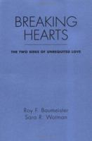 Breaking Hearts: The Two Sides of Unrequited Love 0898625432 Book Cover