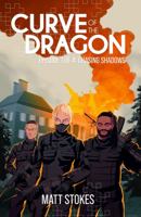 Curve of the Dragon: Episode 1 - Chasing Shadows 1735950904 Book Cover