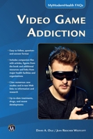 Video Game Addiction: Mymodernhealth FAQs 1937585824 Book Cover