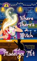 Where There's a Witch (Bewitching Mystery #5) 0425228711 Book Cover