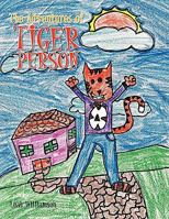 The Adventures of Tiger Person 1456818724 Book Cover